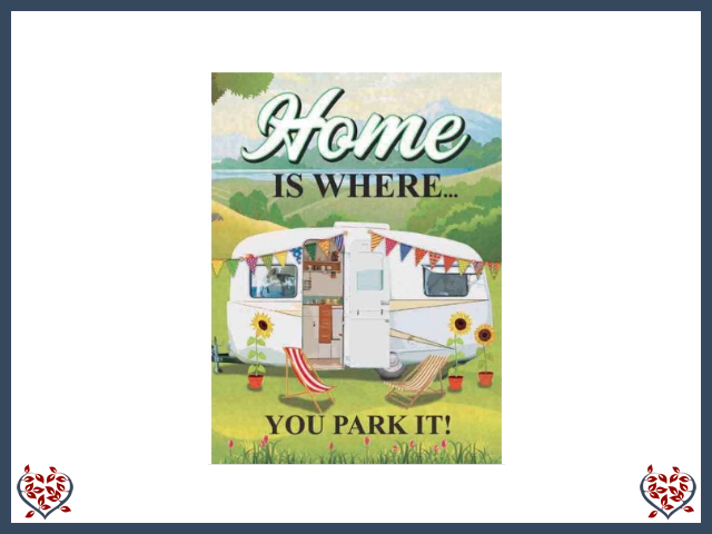 HOME IS WHERE YOU PARK IT ~ METAL SIGN | Wall Decor