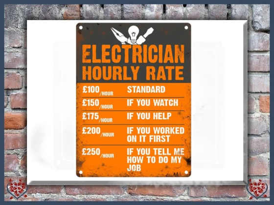 ELECTRICIAN HOURLY RATE ~ METAL SIGN | Wall Decor