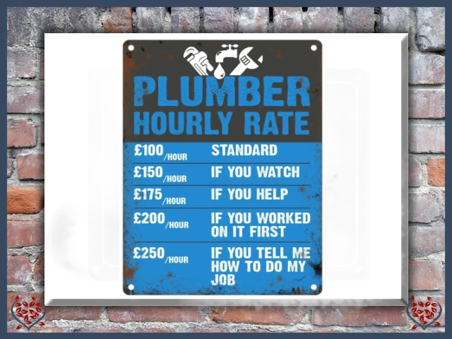 PLUMBER HOURLY RATE ~ METAL SIGN | Wall Decor