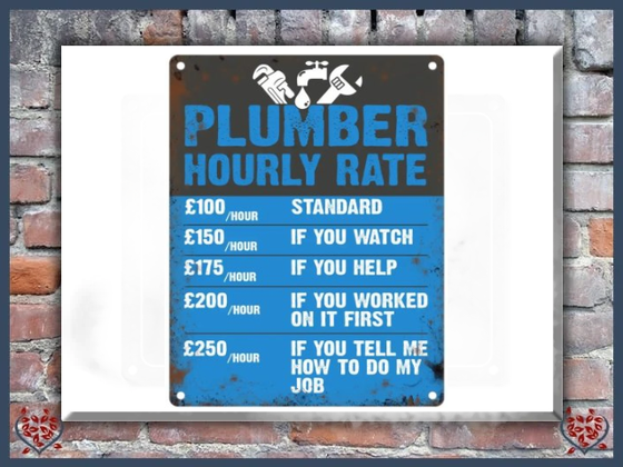 PLUMBER HOURLY RATE ~ METAL SIGN | Wall Decor